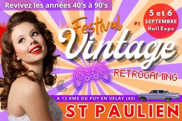 Festival Vintage & Rétrogaming – SAINT PAULIEN 2026